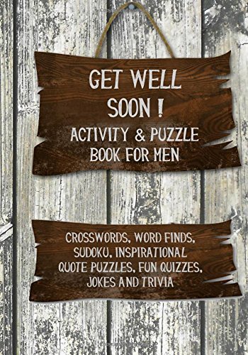 Get Well Soon Activity Book for Men: Puzzles and Quizzes