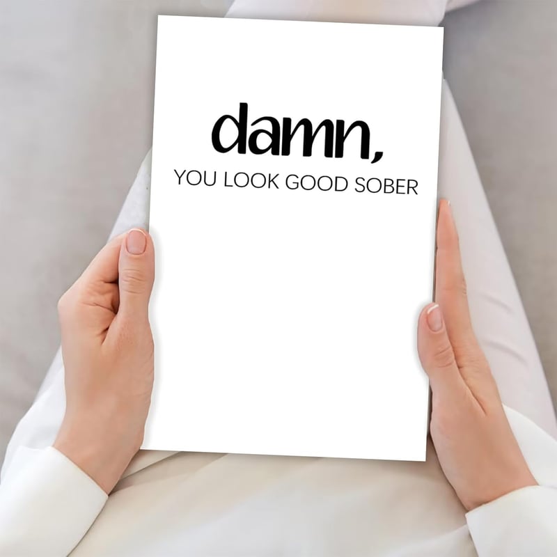 Funny Sobriety Recovery Card for Him or Her