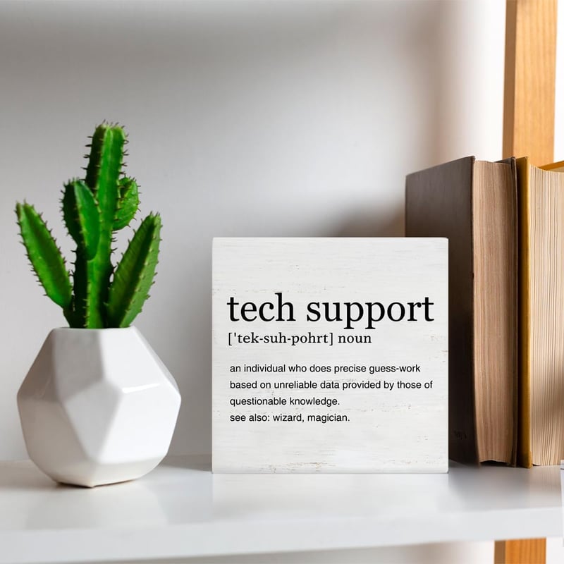 Tech Support Definition Art Wooden Sign for Men - 5x5 Rustic Decor