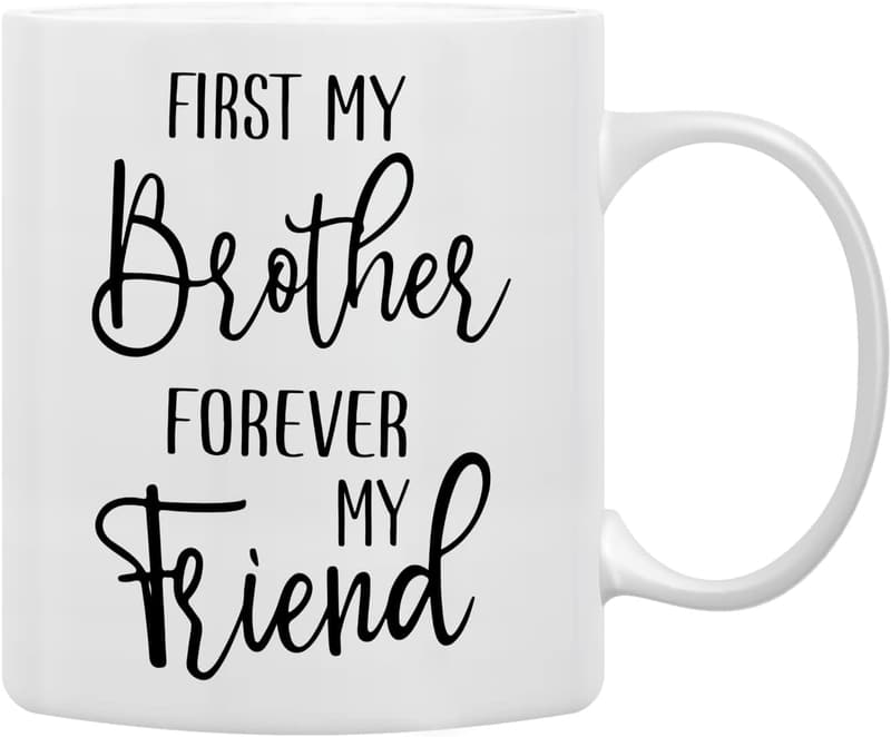 Birthday Gift for Brother - Inspirational Friendship Coffee Mug
