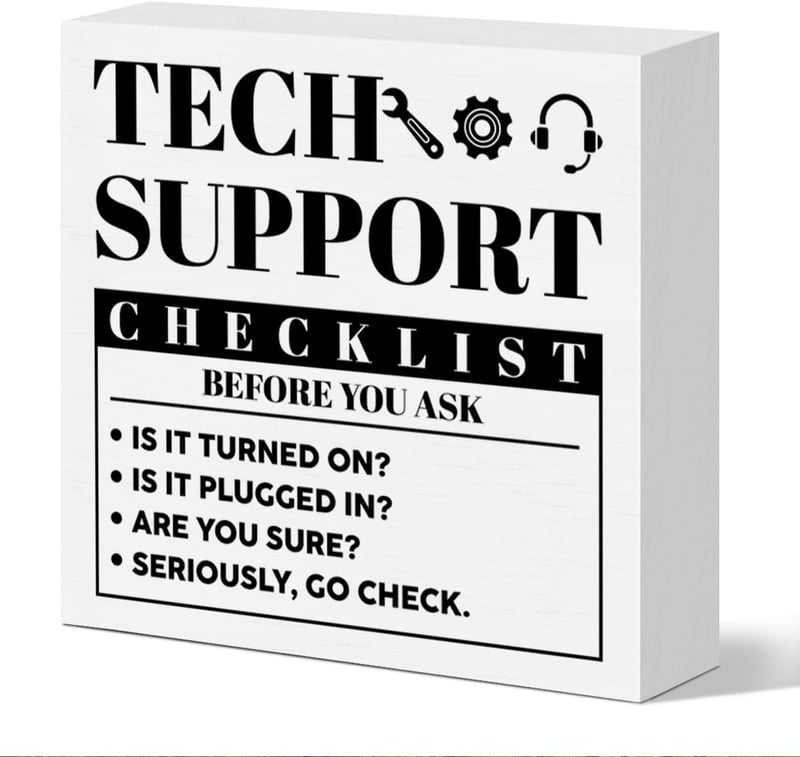 IT Support Wooden Sign - Funny Gifts for Engineers & Programmers