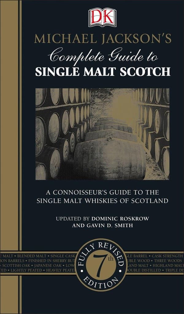 Single Malt Scotch Connoisseur's Guide: Michael Jackson
