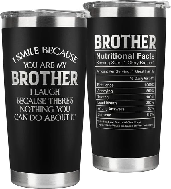 Birthday Gift for Brother - Funny 20 Oz Black Stainless Steel Tumbler