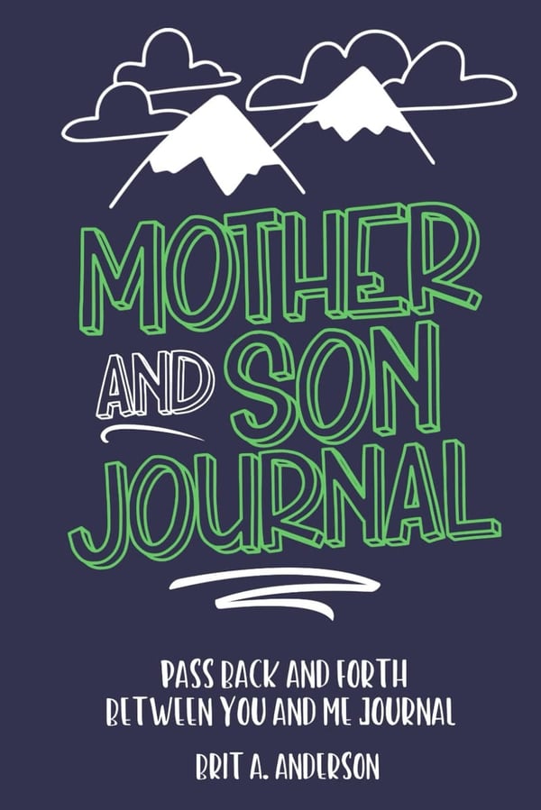 Mother-Son Journal: Interactive Writing for Mom and Son