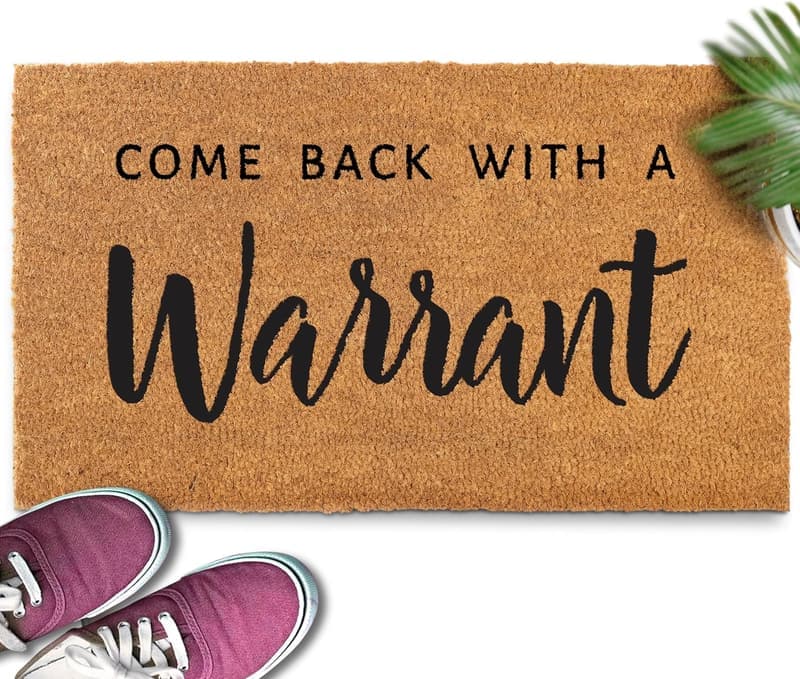 Funny Come Back with a Warrant Door Mat - 30x17 Inch