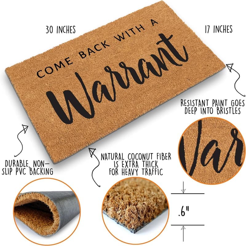 Funny Come Back with a Warrant Door Mat - 30x17 Inch