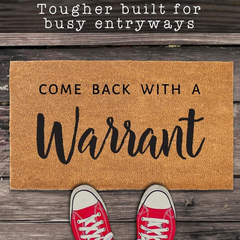 Funny Come Back with a Warrant Door Mat - 30x17 Inch