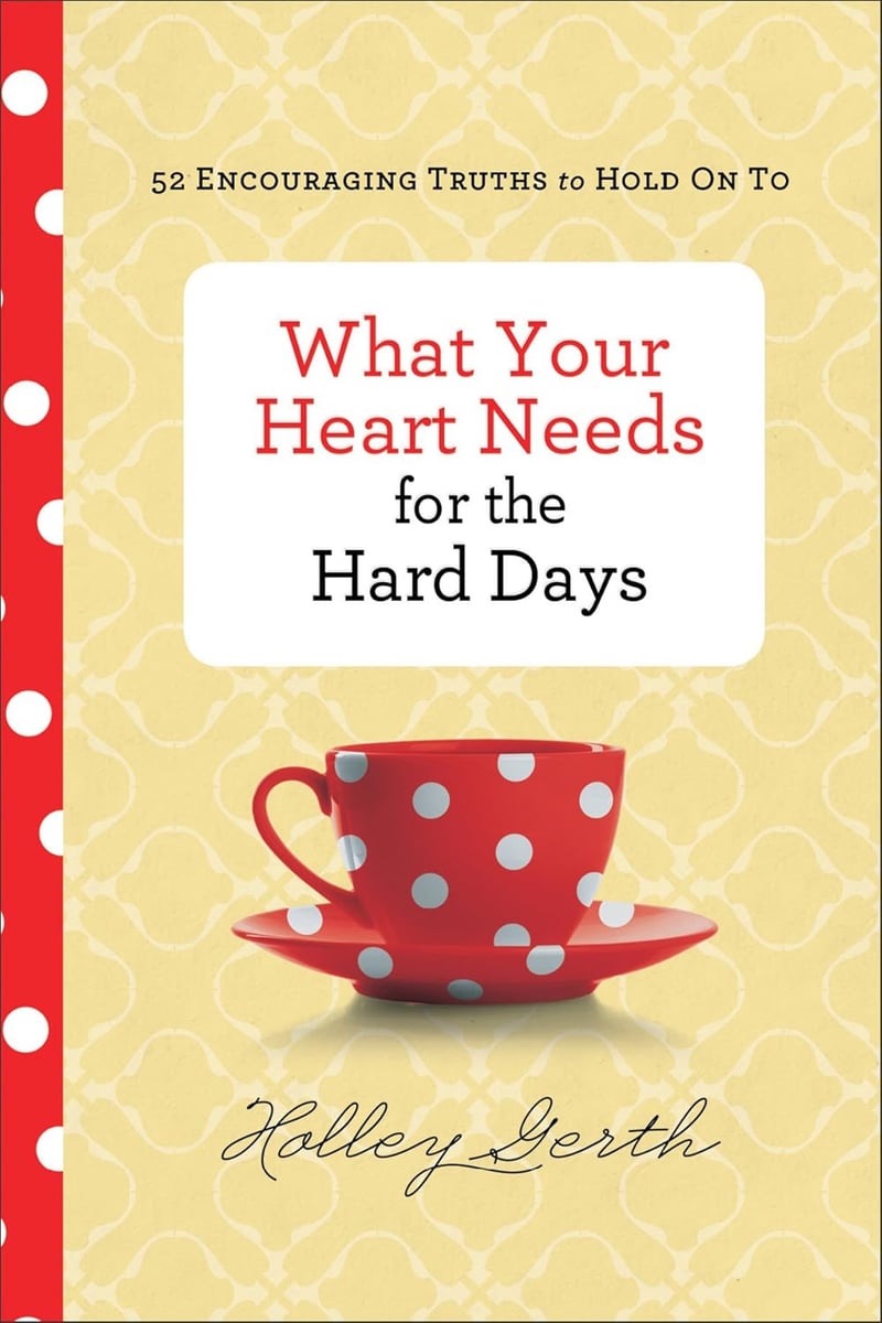 52 Encouraging Truths for Difficult Days