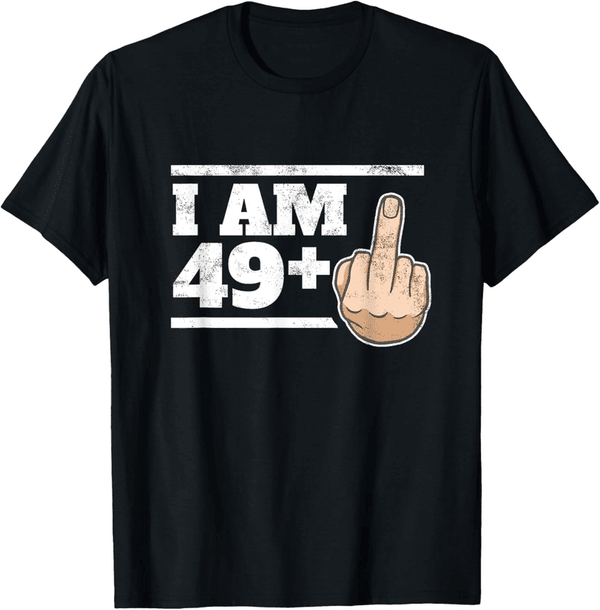 50th Birthday Gag Gift: 49+1 T-Shirt