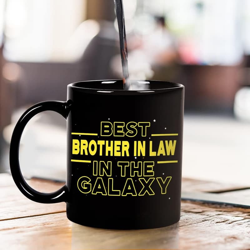 Funny Coffee Mug for Brother-In-Law - Best in the Galaxy