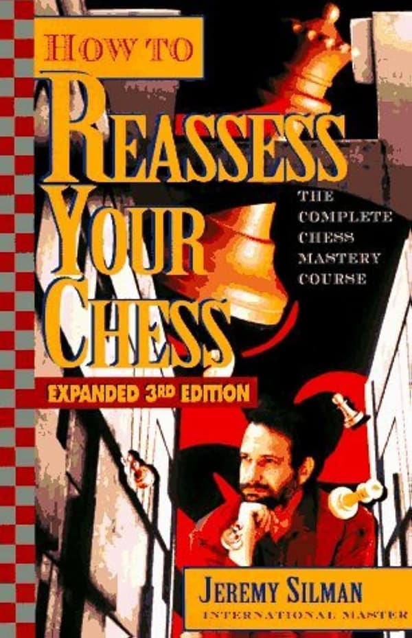 Chess Mastery Course: Expanded 3rd Edition Guide