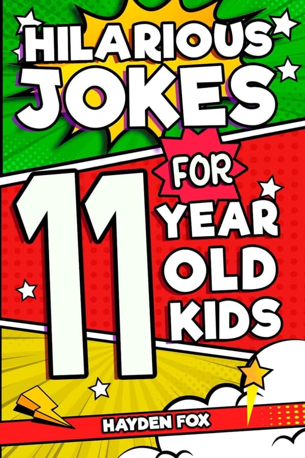 11-Year-Old Kids' Gag Book: Hilarious Jokes & Tongue Twisters