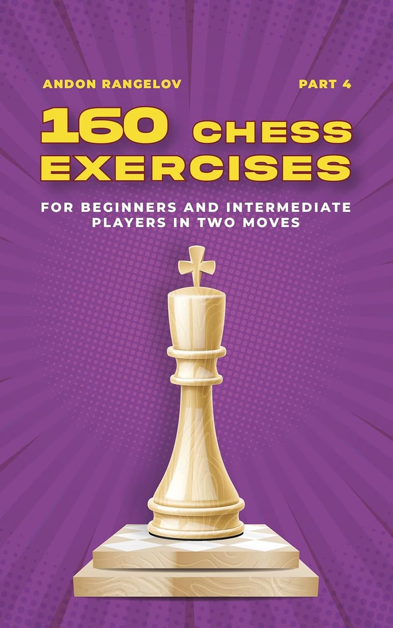 Chess Tactics: 160 Two-Move Exercises for Beginners & Intermediates