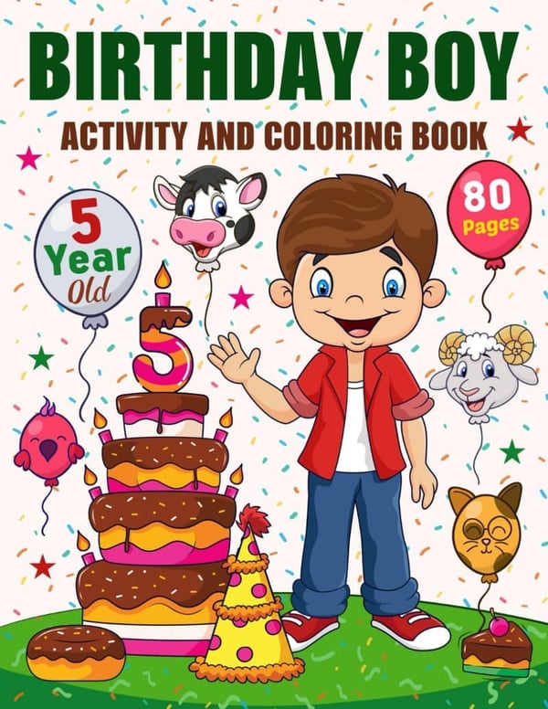 Happy Birthday Coloring & Activity Book for 5-Year-Old Boys
