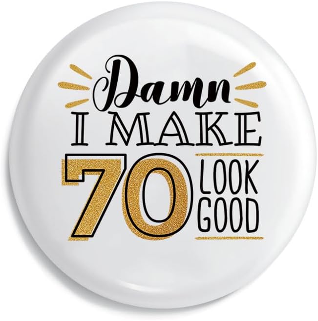 70th Birthday Funny Button Badges for Mom & Dad