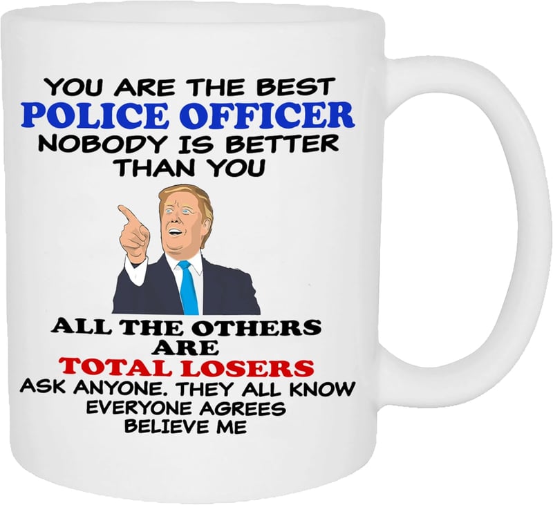 Funny Coffee Mug for Police Officers - Novelty Gift Idea
