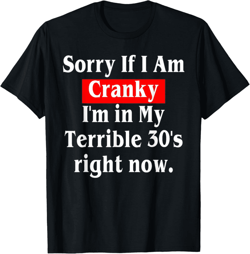 Terrible 30's Humor Women's T-Shirt
