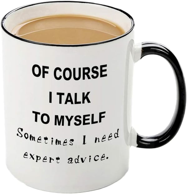 Funny Men’s Coffee Mug - “Expert Advice” 12 oz Novelty Gift
