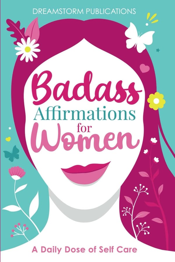 Daily Affirmations Book for Women: Self-Care Inspiration