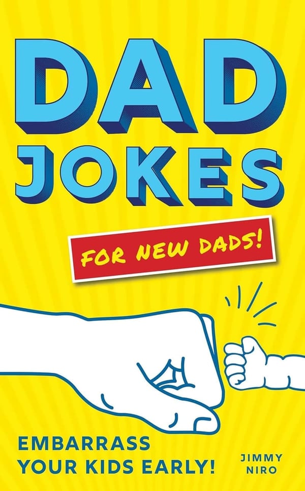 Ultimate Dad Jokes Book for New Dads - Funny Father's Day Gift