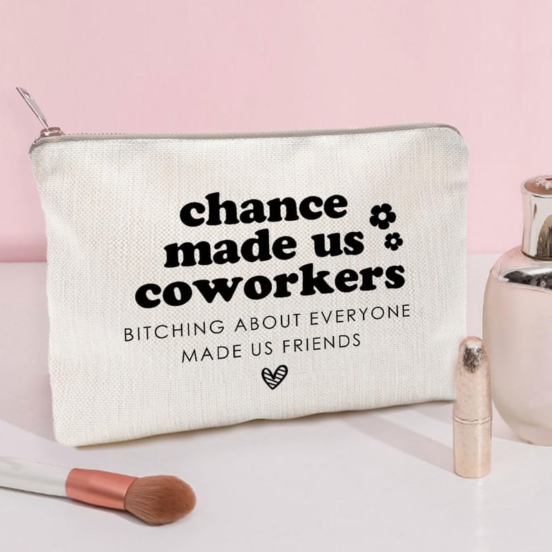 Funny Cosmetic Bag for Best Friends - Work Promotion Gift