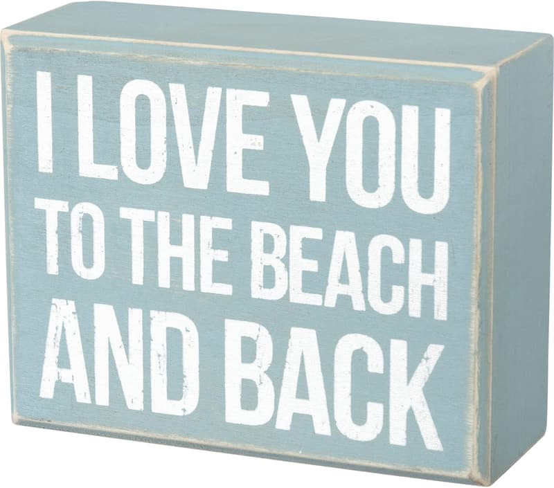 I Love You to The Beach and Back Box Sign