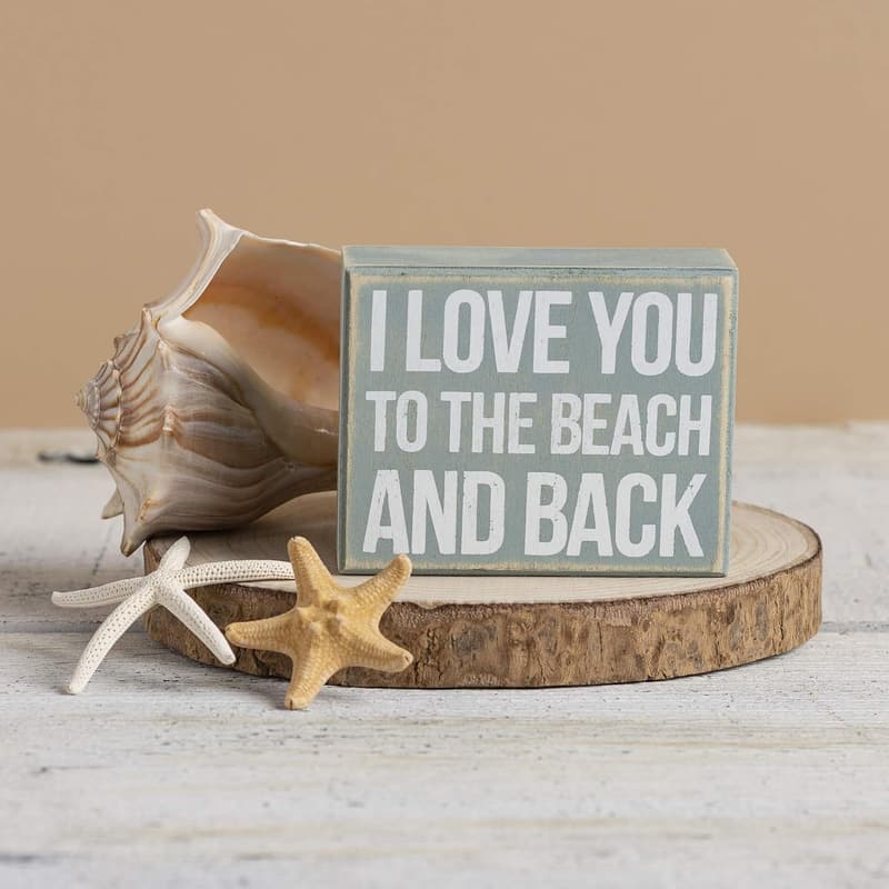 I Love You to The Beach and Back Box Sign