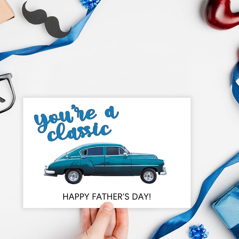 Funny Father's Day Card for Dad - You're a Classic