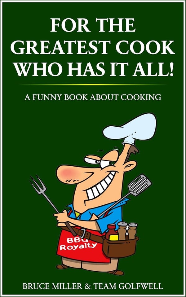 Funny Cooking Book for the Cook Who Has Everything