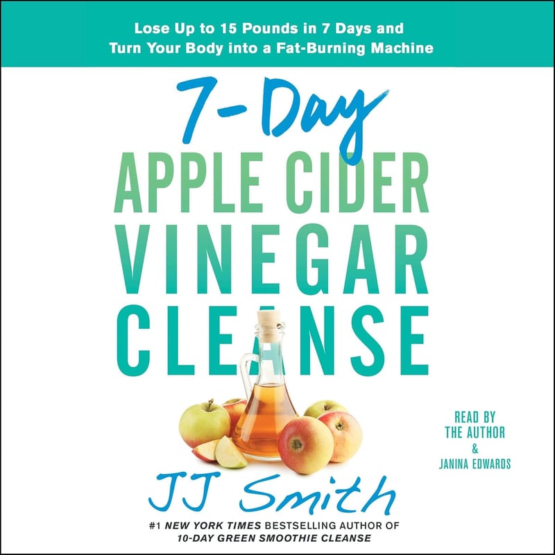 7-Day Apple Cider Vinegar Cleanse for Weight Loss