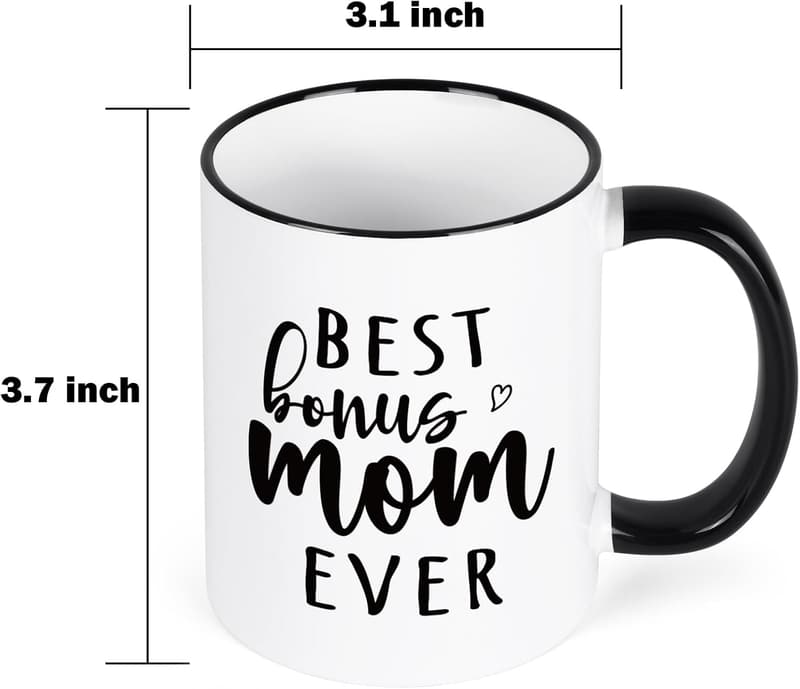 Bonus Mom Mug - Best Bonus Mom Ever - 11 oz Coffee Gift