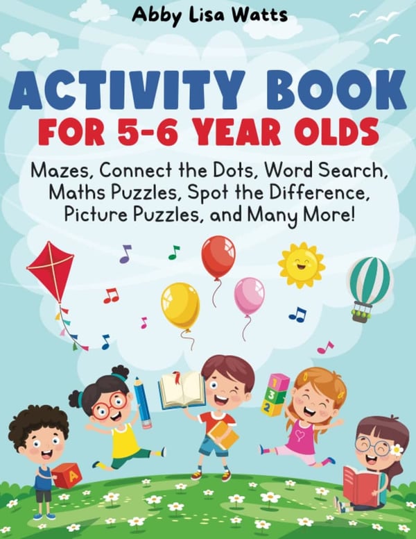 Kids' Activity Book: Mazes, Puzzles & Games for Ages 5-6