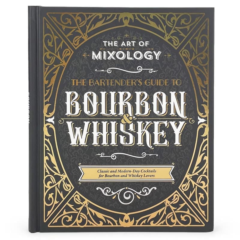 Bourbon & Whiskey Bartender's Guide: Classic & Modern Cocktails