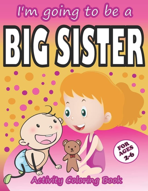 Big Sister Activity Coloring Book for Toddlers