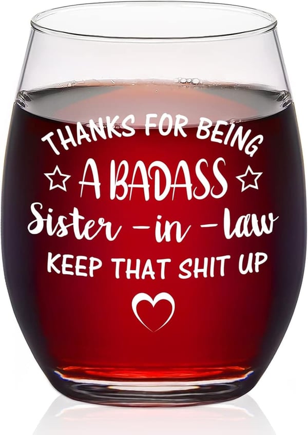 Sister-in-Law Stemless Wine Glass - Funny Mother’s Day Gift 15oz
