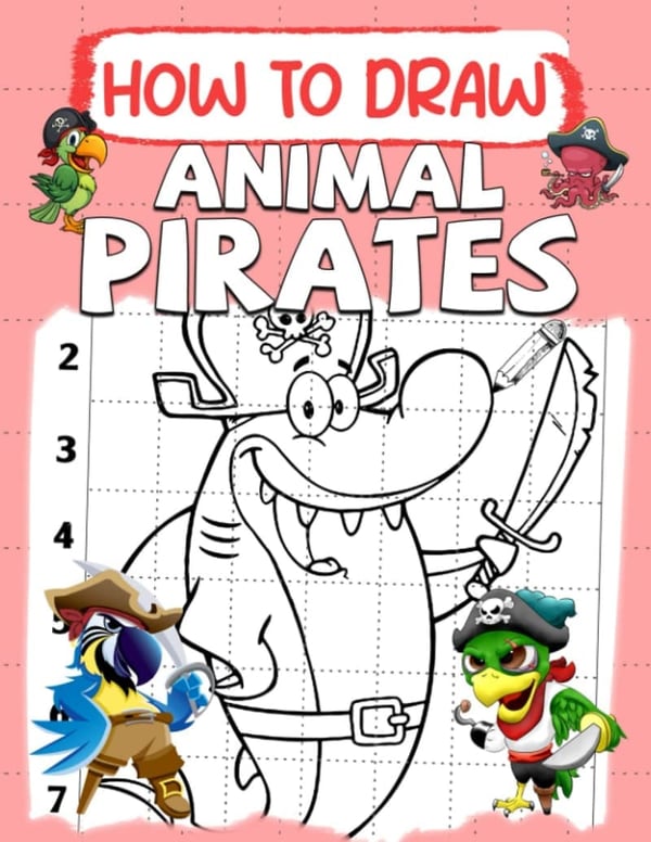 Kids' Guide to Drawing Adorable Animal Pirates