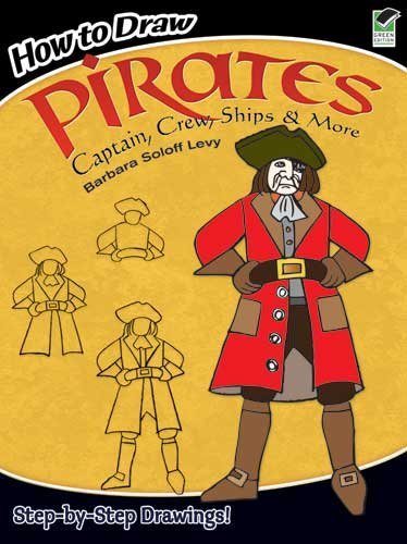 How to Draw Pirates: Captain, Crew & Ships Guide