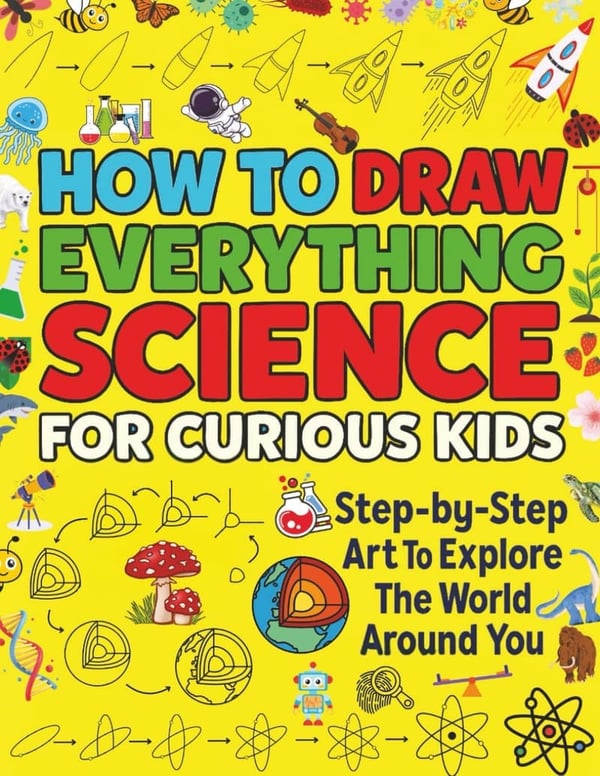 Science Drawing Guide for Curious Kids: Step-by-Step Art