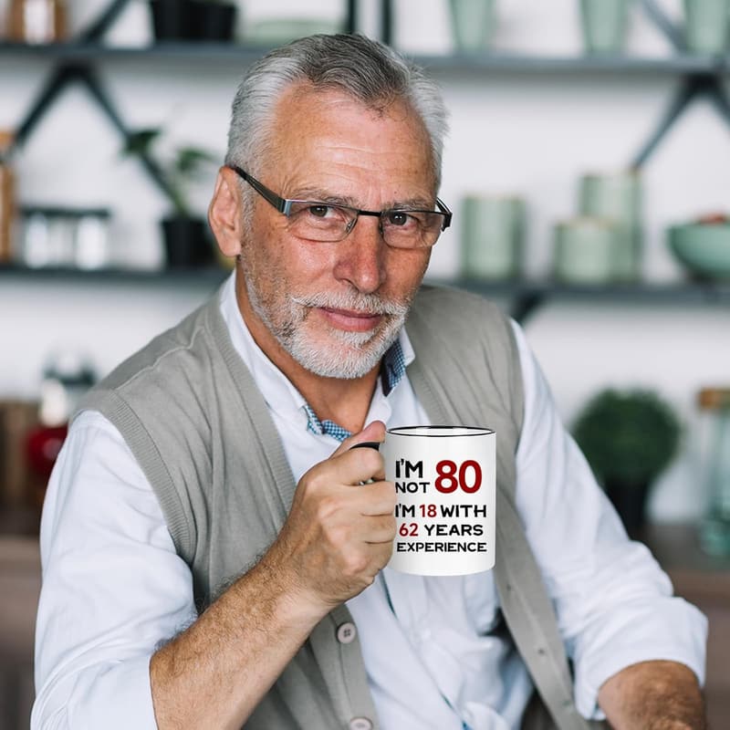 80th Birthday Funny Coffee Mug - 11oz Gift for Him & Her