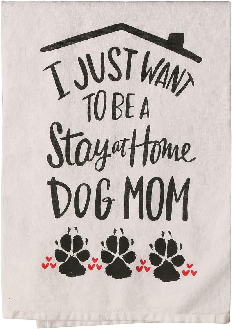 Stay-at-Home Dog Mom Decorative Kitchen Towel