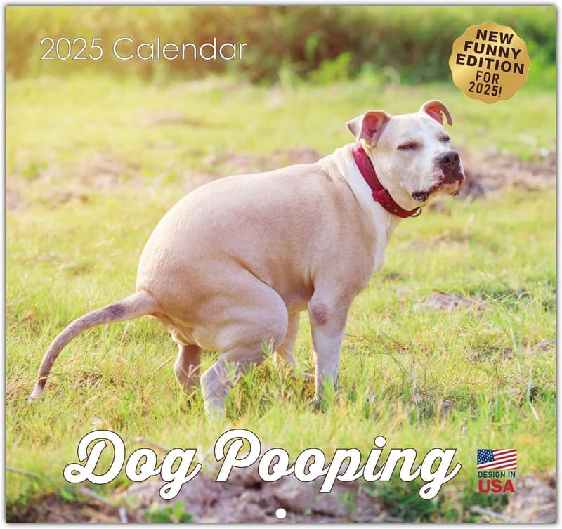 Funny Pooping Dog Calendar 2025 - Gag Gift for Adults