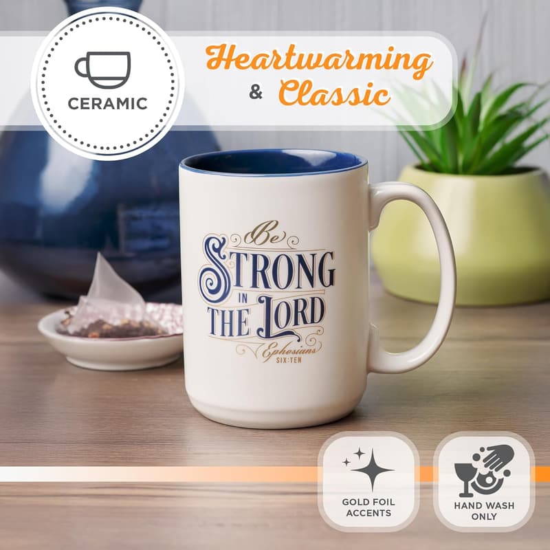 Christian Art Gifts Strong in the Lord Bible Verse Mug, 14 oz.