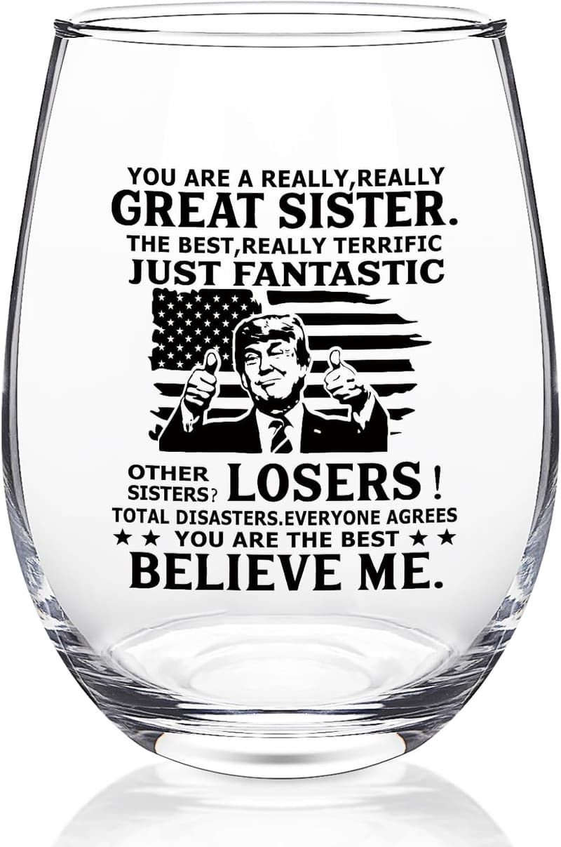 Sister Wine Glass Gift - Funny Gag Present for Birthdays