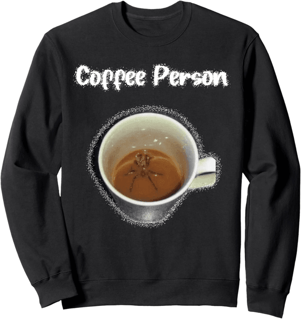 Sarcastic Spider in Coffee Cup Sweatshirt