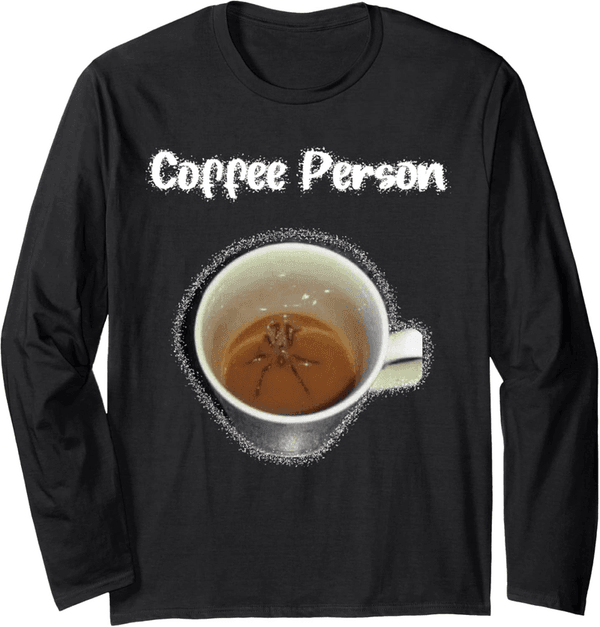 Sarcastic Spider Coffee Cup Long Sleeve T-Shirt