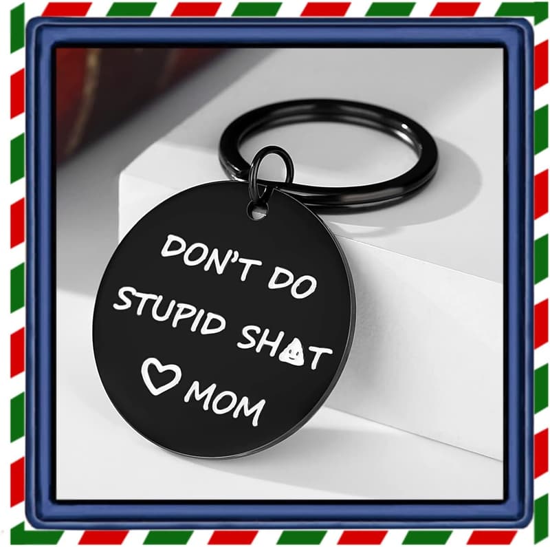 Funny Keychain Gift for Son/Daughter from Mom