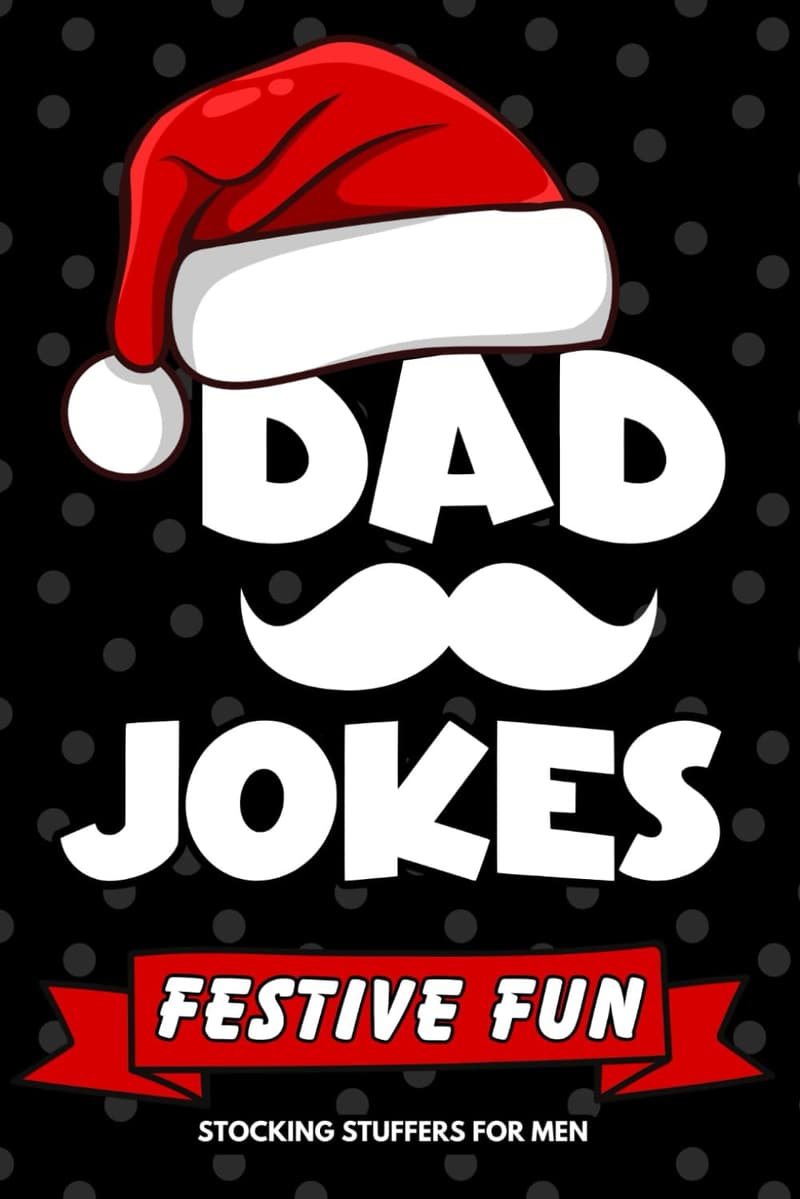 Christmas Stocking Stuffer: 400 Dad Jokes for Men