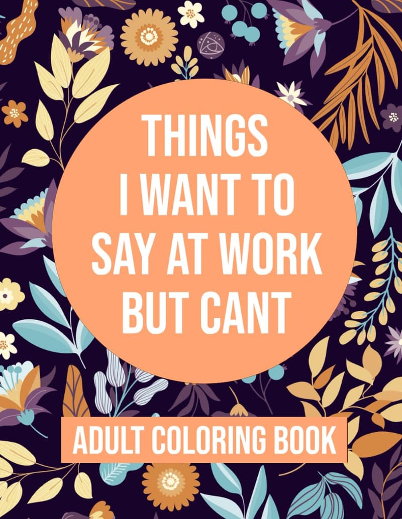 Funny Swear Words Coloring Book for Adults - Stress Relief Gift