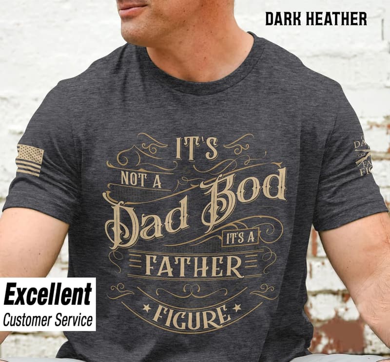 Father Figure Dad Bod T-Shirt for Men