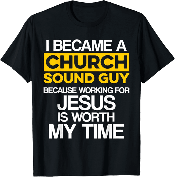 Jesus Audio Tech Engineer T-Shirt for Church Sound Team